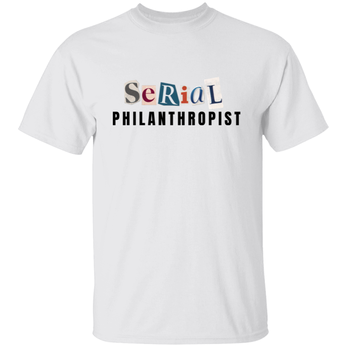 Serial Philanthropist Unisex Shirt