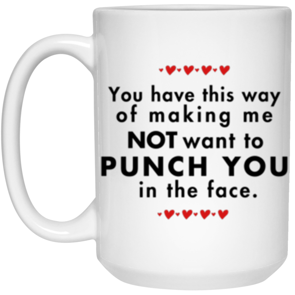 Funny Punch You in the Face Mug