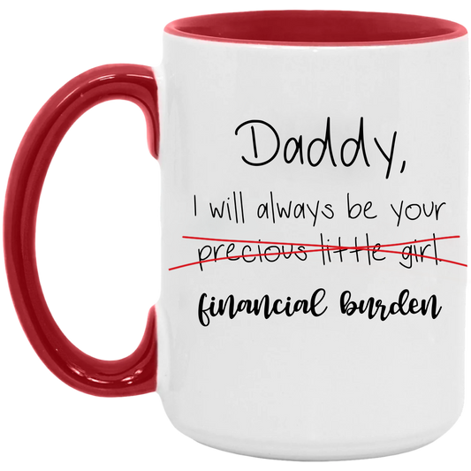 Financial Burden Mug for Dads